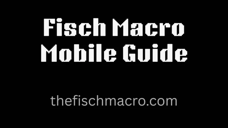 Fisch Macro Mobile Guide